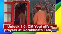 Unlock 1.0: CM Yogi offers prayers at Gorakhnath Temple