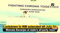 Lockdown in WB extended till July 31: Mamata Banerjee at state