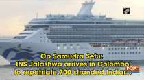 Op Samudra Setu: INS Jalashwa arrives in Colombo to repatriate 700 stranded Indians