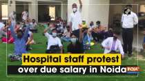 Hospital staff protest over due salary in Noida