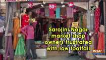 Sarojini Nagar market shop owners frustrated with low footfall