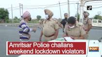 Amritsar Police challans weekend lockdown violators
