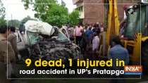 9 dead, 1 injured in road accident in UP