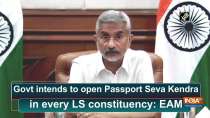 Govt intends to open Passport Seva Kendra in every LS constituency: EAM