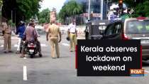 Kerala observes lockdown on weekend