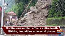 Continuous rainfall affects entire North Sikkim, landslides at several places