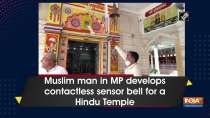 Muslim man in MP develops contactless sensor bell for a Hindu Temple