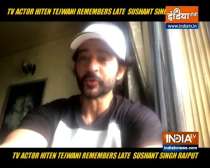 Hiten Tejwani remembers late Bollywood actor Sushant Singh Rajput
