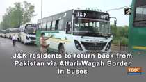 JK residents to return back from Pakistan via Attari-Wagah Border in buses