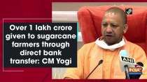 Over 1 lakh crore given to sugarcane farmers through direct bank transfer: CM Yogi