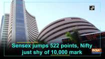 Sensex jumps 522 points, Nifty just shy of 10,000 mark
