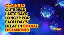 COVID-19 outbreak lasts days longer for each day