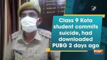 Class 9 Kota student commits suicide, had downloaded PUBG 2 days ago