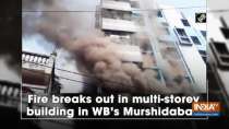Fire breaks out in multi-storey building in WB