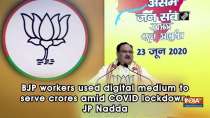 BJP workers used digital medium to serve crores amid COVID lockdown: JP Nadda
