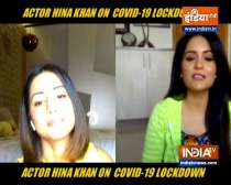 Hina Khan talks about her lockdown days