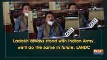 Ladakh always stood with Indian Army, we