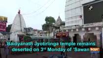 Baidyanath Jyotirlinga temple remains deserted on 3rd Monday of 