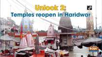 Unlock 2: Temples reopen in Haridwar