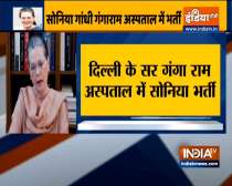 Congress President Sonia Gandhi Admitted to Sir Ganga Ram Hospital