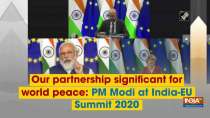 Our partnership significant for world peace: PM Modi at India-EU Summit 2020