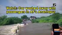 Watch: Car washed away with passengers in AP