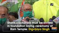 Shankaracharyas must be invited in foundation laying ceremony of Ram Temple: Digvijaya Singh
