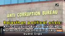 Rajasthan political crisis: Anti Corruption Bureau files FIR on Mahesh Joshi