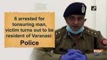 6 arrested for tonsuring man, victim turns out to be resident of Varanasi: Police