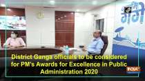District Ganga officials to be considered for PM