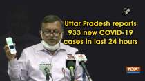 Uttar Pradesh reports 933 new COVID-19 cases in last 24 hours