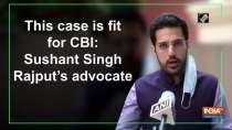 This case is fit for CBI: Sushant Singh Rajput