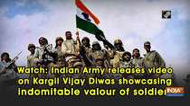 Watch: Indian Army releases video on Kargil Vijay Diwas showcasing indomitable valour of soldiers