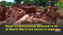 Stash of ammunition believed to be of World War-II era found in Imphal