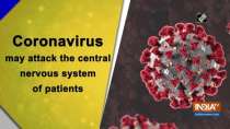 Coronavirus may attack the central nervous system of patients