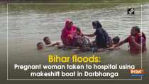 Bihar floods: Pregnant woman taken to hospital using makeshift boat in Darbhanga