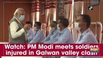 Watch: PM Modi meets soldiers injured in Galwan valley clash