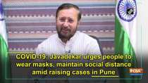 COVID-19: Javadekar urges people to wear masks, maintain social distance amid raising cases in Pune