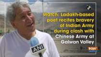Ladakh-based poet recites bravery of Indian Army during clash with Chinese Army at Galwan Valley