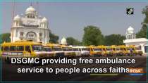 DSGMC providing free ambulance service to people across faiths