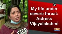 My life under severe threat: Actress Vijayalakshmi
