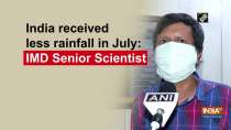 India received less rainfall in July: IMD Senior Scientist