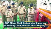DGP Dilbag Singh inaugurates fitness gym at Housing Colony Park in J-K
