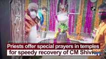 Priests offer special prayers in temples for speedy recovery of CM Shivraj