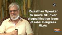 Rajasthan Speaker to move SC over disqualification issue of rebel Congress MLAs