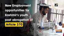 New Employment opportunities for Kashmir