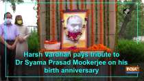 Harsh Vardhan pays tribute to Dr Syama Prasad Mookerjee on his birth anniversary