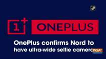 OnePlus confirms Nord to have ultra-wide selfie camera
