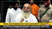 Ram Janmabhoomi trust president requests PM Modi to inaugurate temple