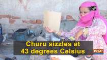 Churu sizzles at 43 degrees Celsius